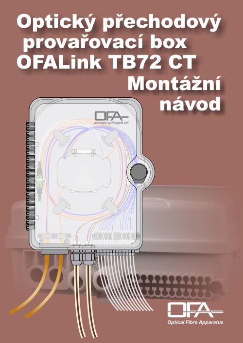 Optický přechodový provařovací rozváděč OFALink TB72 pro napojení bytového domu, včetně možnosti umístění splitterů v rozváděči.