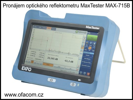 Pronájem optického reflektometru púro FTTX sítě EXFO MaxTester 715B.