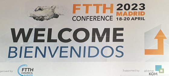 FTTH Conference 2023 in Madrid.