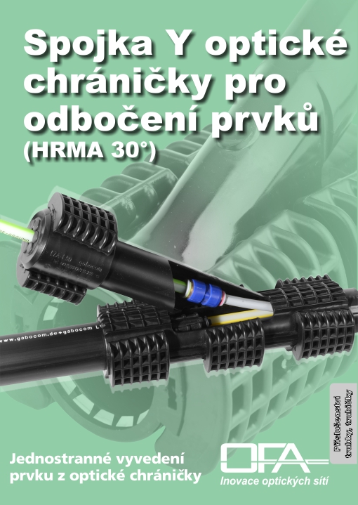 Spojka Y optické chráničky pro jednostranné vyvedení prvků (HRMA 30°).