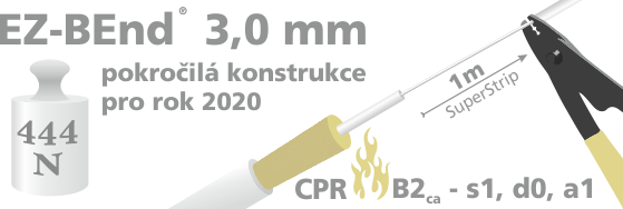 EZ-Bend 3,0 mm - vylepšený odolný vnitřní optický kabel CPR B2ca-s1 a0 d1