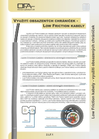 Low Friction kabely pro použití v obsazených chráničkách.